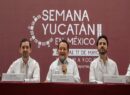 Yucatán proyecta su transformación con la Semana Yucatán en México 2026