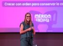 Mérida crece y el reto es poner orden: Cecilia Patrón