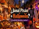 ¿Janal pixán o halloween?